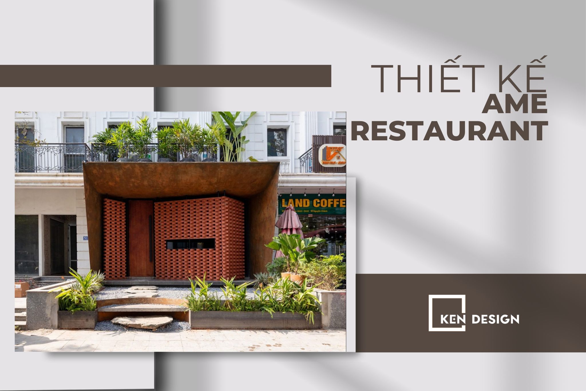 Thiết kế Âme Restaurant – Không gian thiết kế độc đáo lấy ý tưởng từ kiến trúc Thái Lan