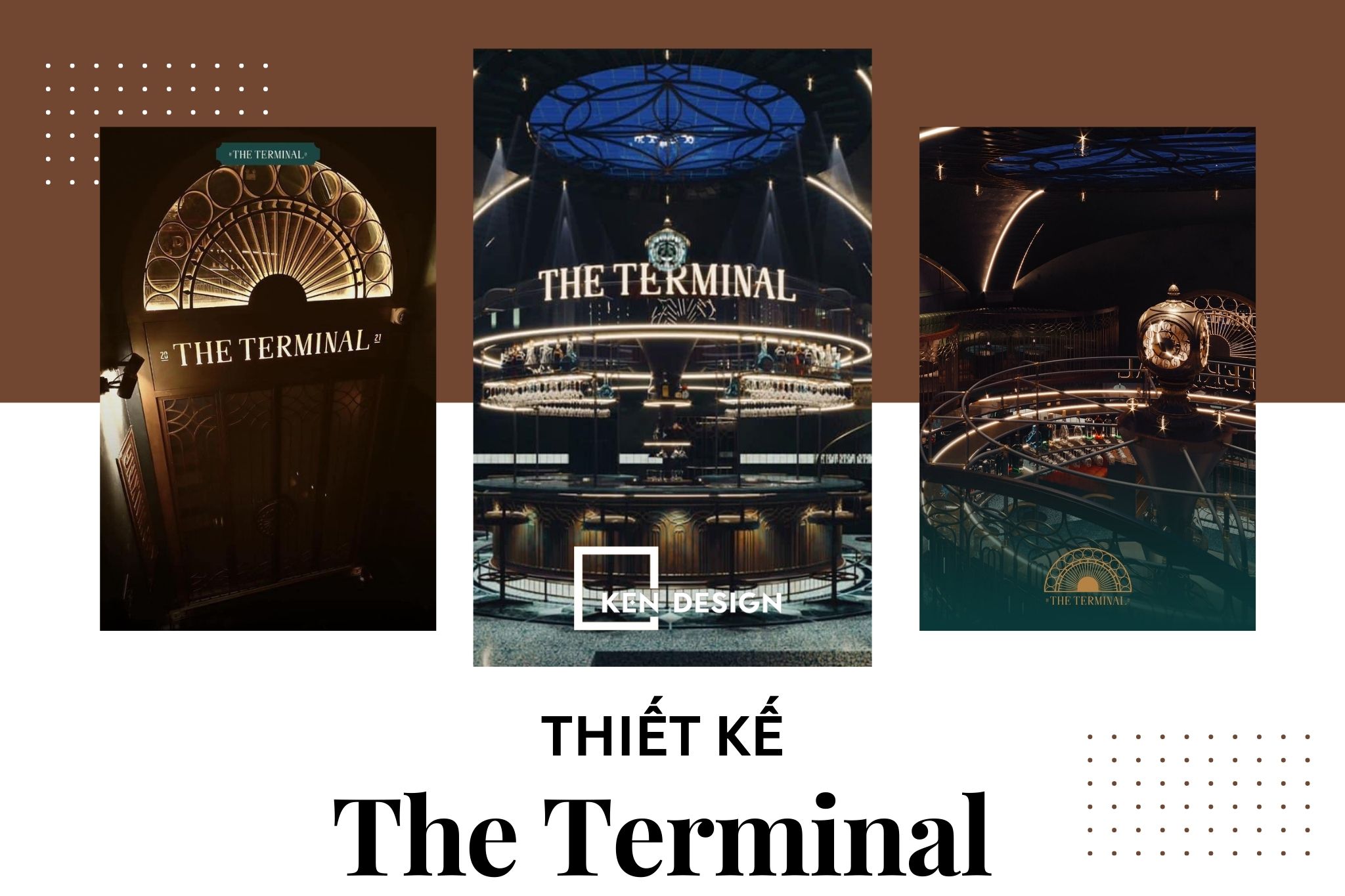 Thiết kế The Terminal - Cocktail bar phong cách ga trung tâm New York