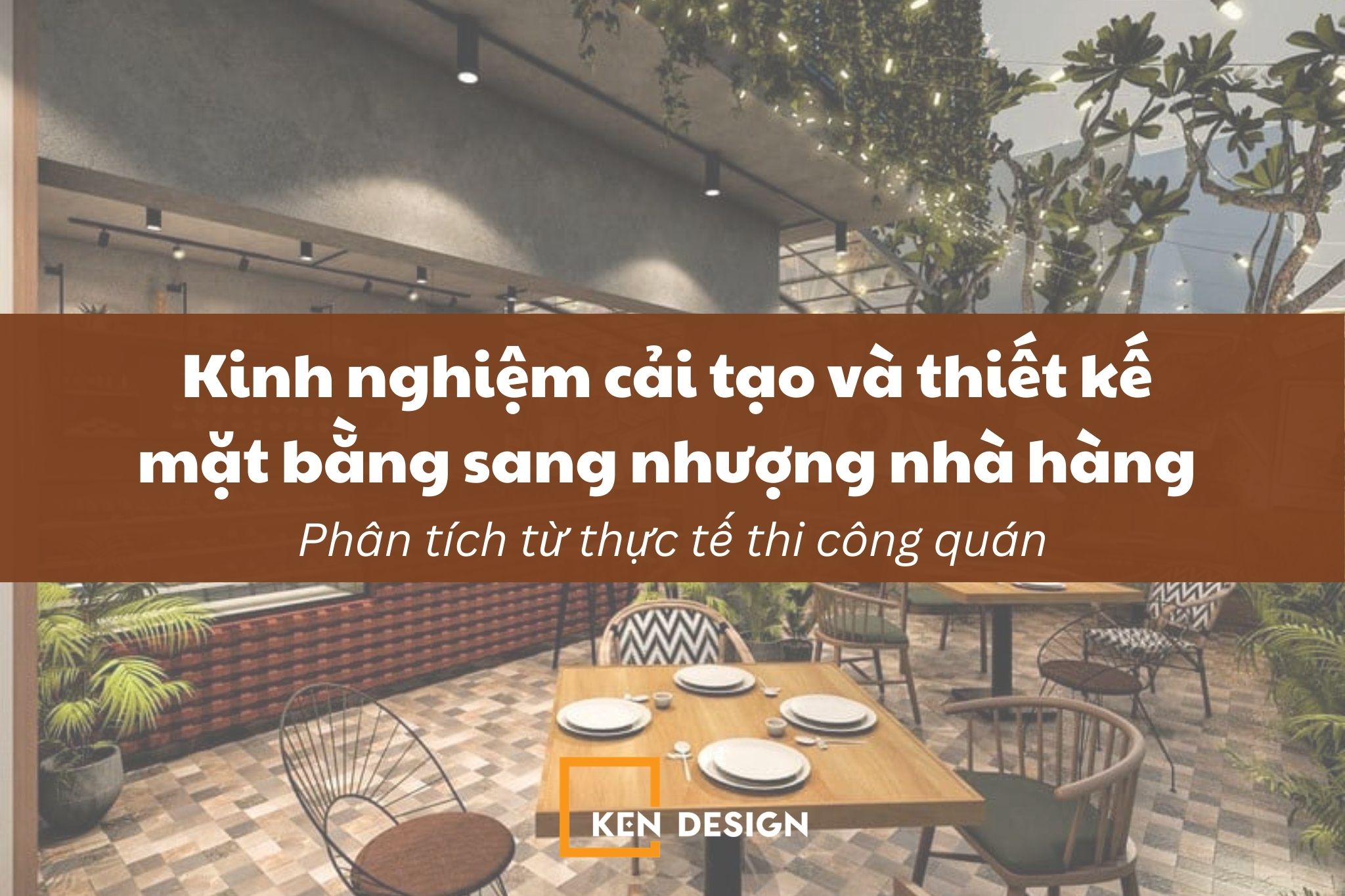 Kinh nghiệm cải tạo và thiết kế mặt bằng sang nhượng nhà hàng