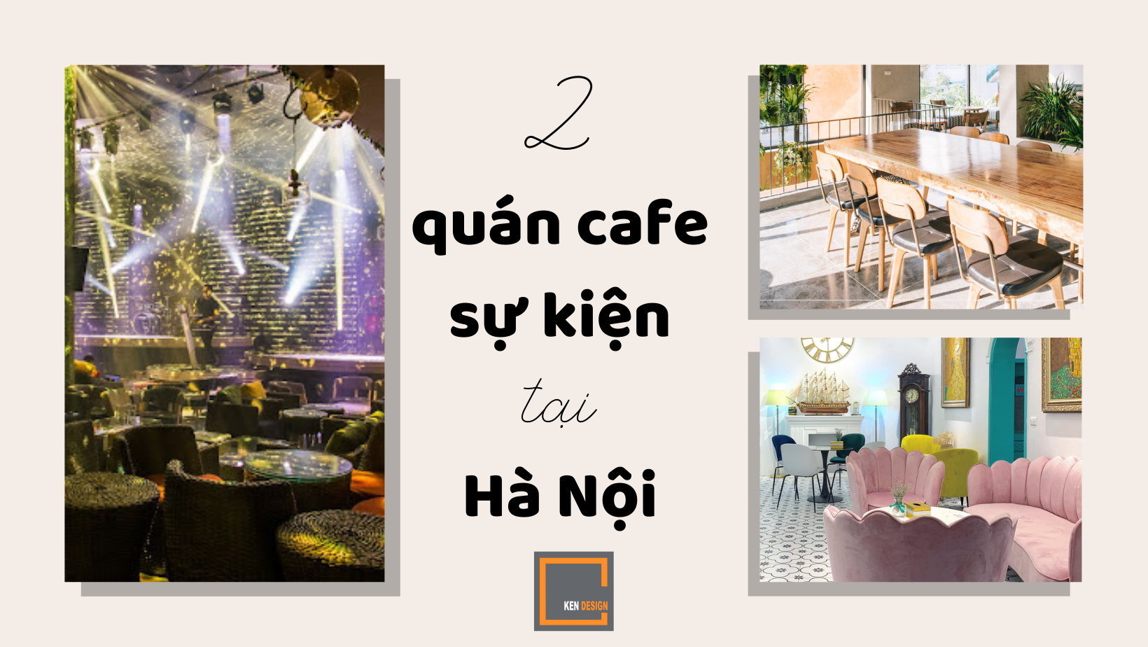 Đắm chìm trong không gian 2 quán cafe sự kiện siêu đẹp tại Hà Nội